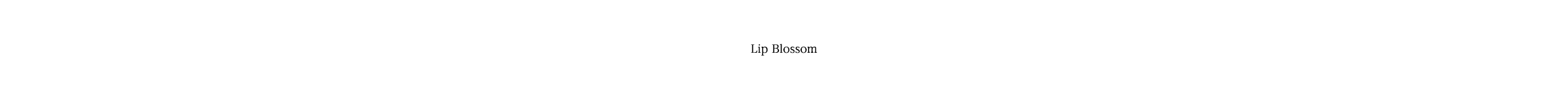 Lip Blossom