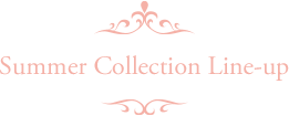 Summer Collection Line-up