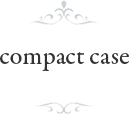 compact case